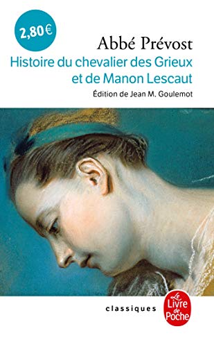 Histoire du chevalier des Grieux et de Manon Lescaut (Ldp Classiques) von Le Livre de Poche
